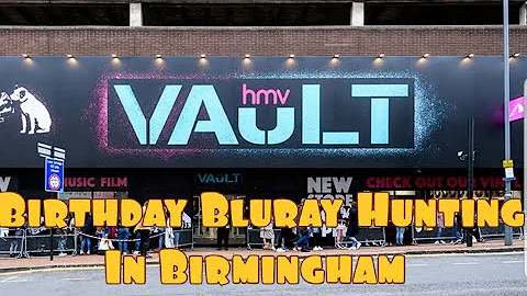 Blu-ray Hunting In The Biggest Hmv In Europe!! What I Got For My Birthday Vlog.