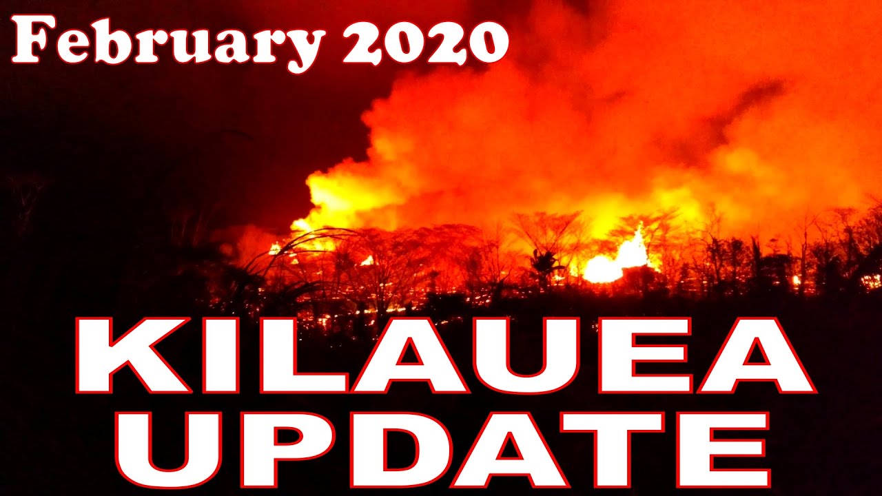 Hawaii Update News Report Kilauea Volcano (February 2020) YouTube