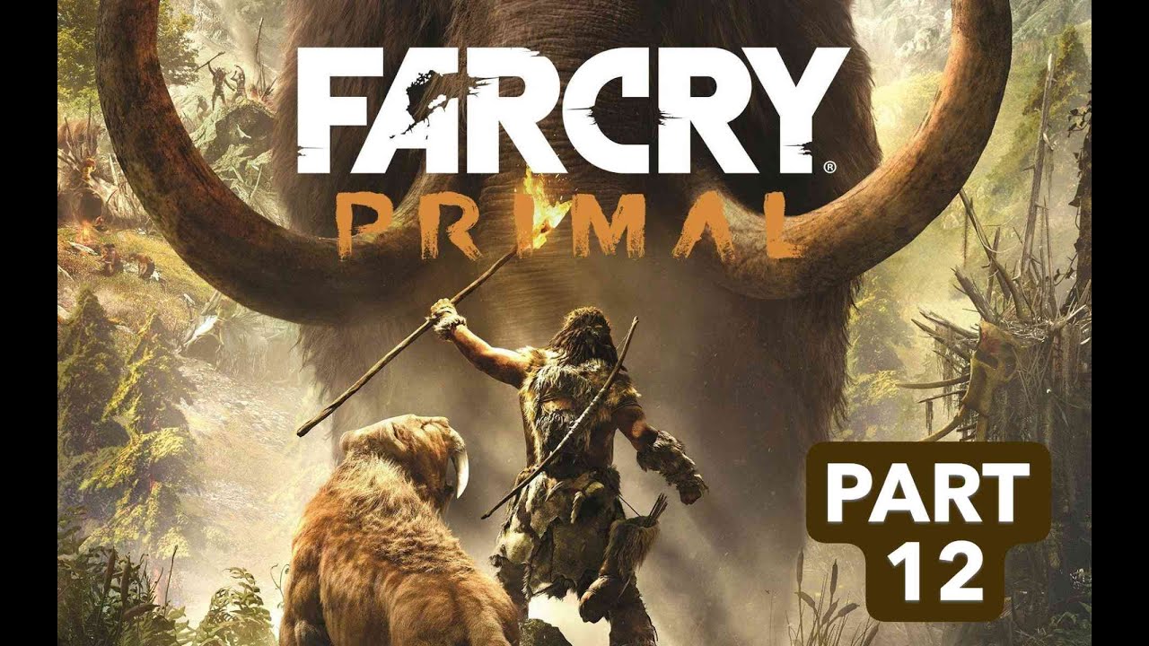 Farcry Primal Full Gameplay Walkthrough Part 12 #farcry Explore