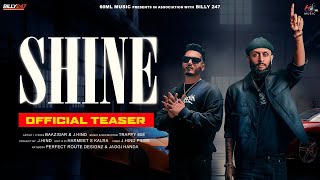 Shine - Teaser | Baazigar | J.Hind | Trappy 808 | New Hip Hop Music | 60ML Music | 2023