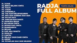 Radja Full Album ( 20 Lagu Hits Terbaik Tahun 2000an) Tanpa Iklan Nostalgia Lagu Radja