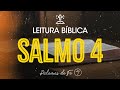 SALMO 4 | Leitura Bíblica (Salmos)