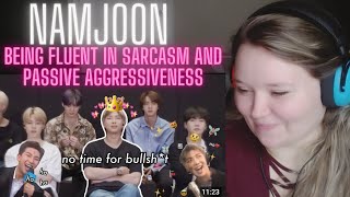 FIRST Reaction to NAMJOON / RM BEING FLUENT IN SARCASM & PASSIVE AGGRESSIVENESS 🤣