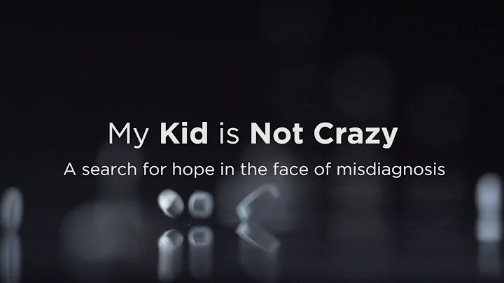 My Kid is Not Crazy: a search for hope in the face of misdiagnosis-  cinema release (2018) - DayDayNews