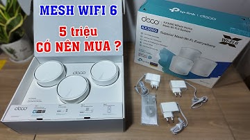 5 triệu bộ Mesh wifi Tp-link Deco X50 có như quảng cáo. Có nên mua hay không ?  | PTA-ND