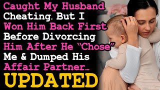 UPDATE Found Out Husband's Affair, But I Won Him Back First Before Divorcing Him RELATIONSHIPS