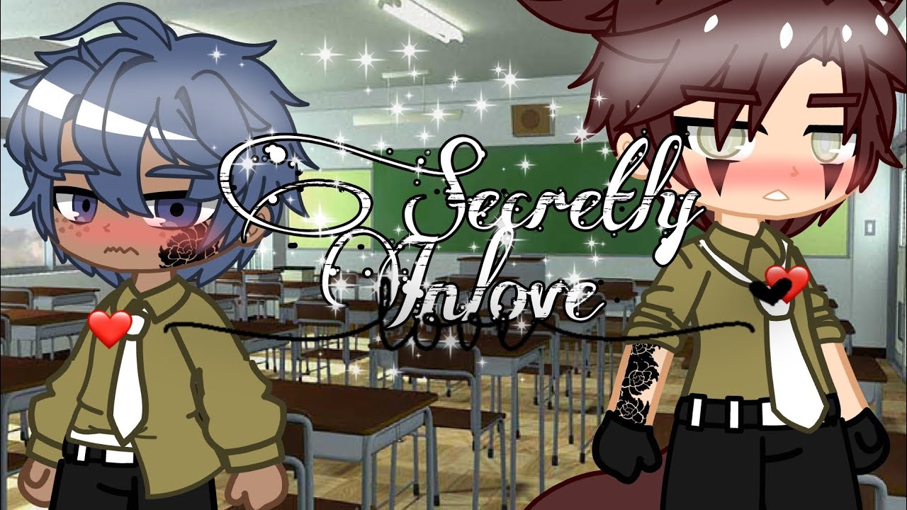 Secretly Inlove😏 (1/2)||GCMM Gay||bl||❤️