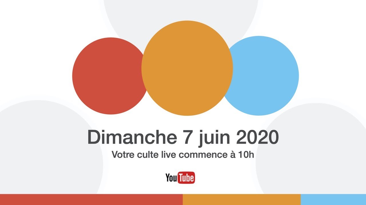 Culte 7 juin 2020 Avant tout nous appartenons à Dieu YouTube