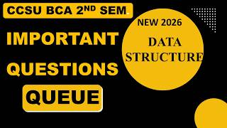 bca sem 2 Data Structure | 14 Important Question of QUeue| Previous Years Questions