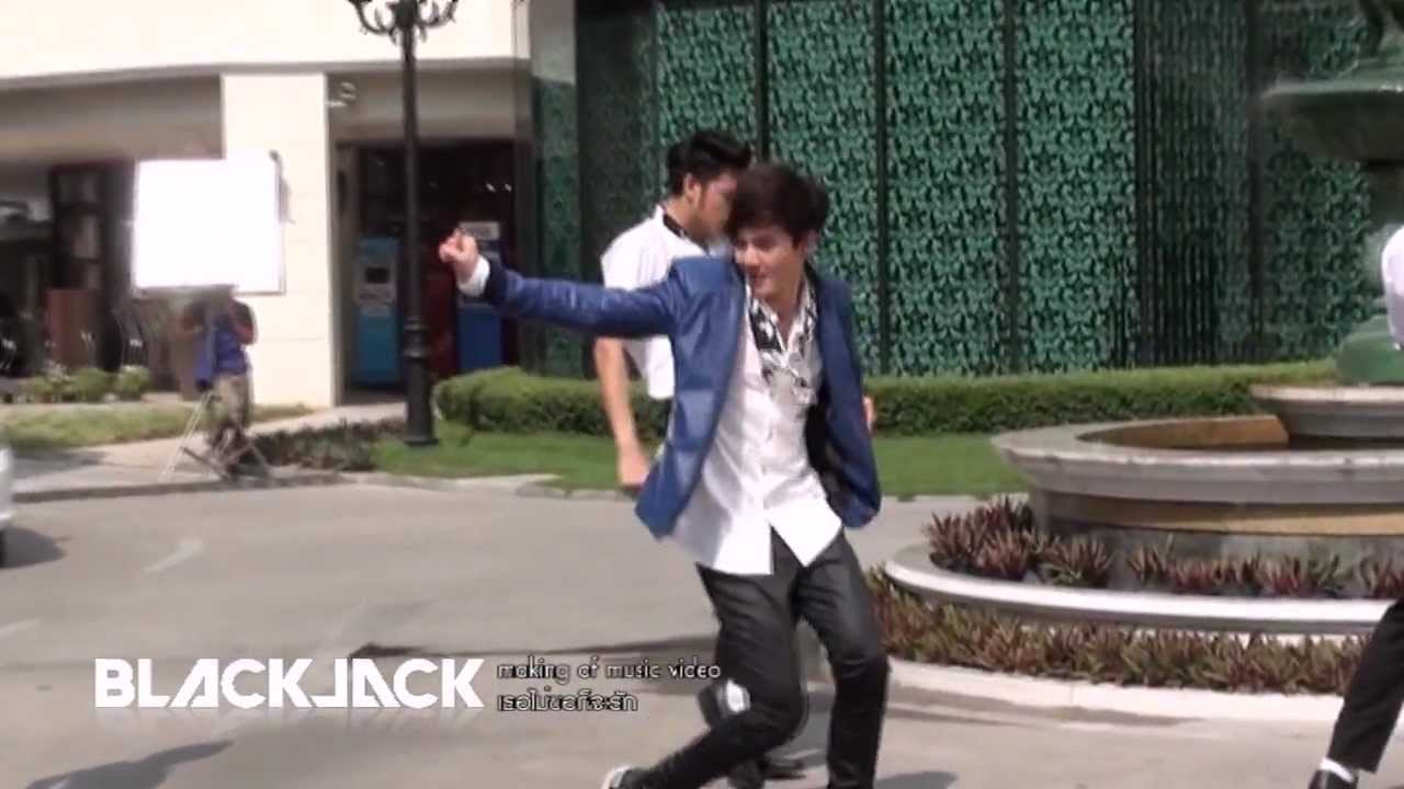 เธอไม่ขอก็จะรัก : BLACKJACK [Beh. MV]