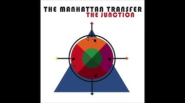 The Manhattan Transfer - 'Cantaloop (Flip Out)' - The Junction