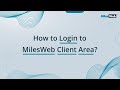 How to login to milesweb client area  milesweb