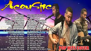 Best Acoustic Songs Cover - Acoustic Cover Popular Songs - Top Hits Acoustic Music 2024