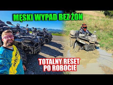 Weekend bez żon w Zakopanem. RESET NA QUADACH