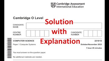 O Level Computer Science (2210) | Paper 1 Computer Systems (Variant 2) | Nov 2023 Explained Solution