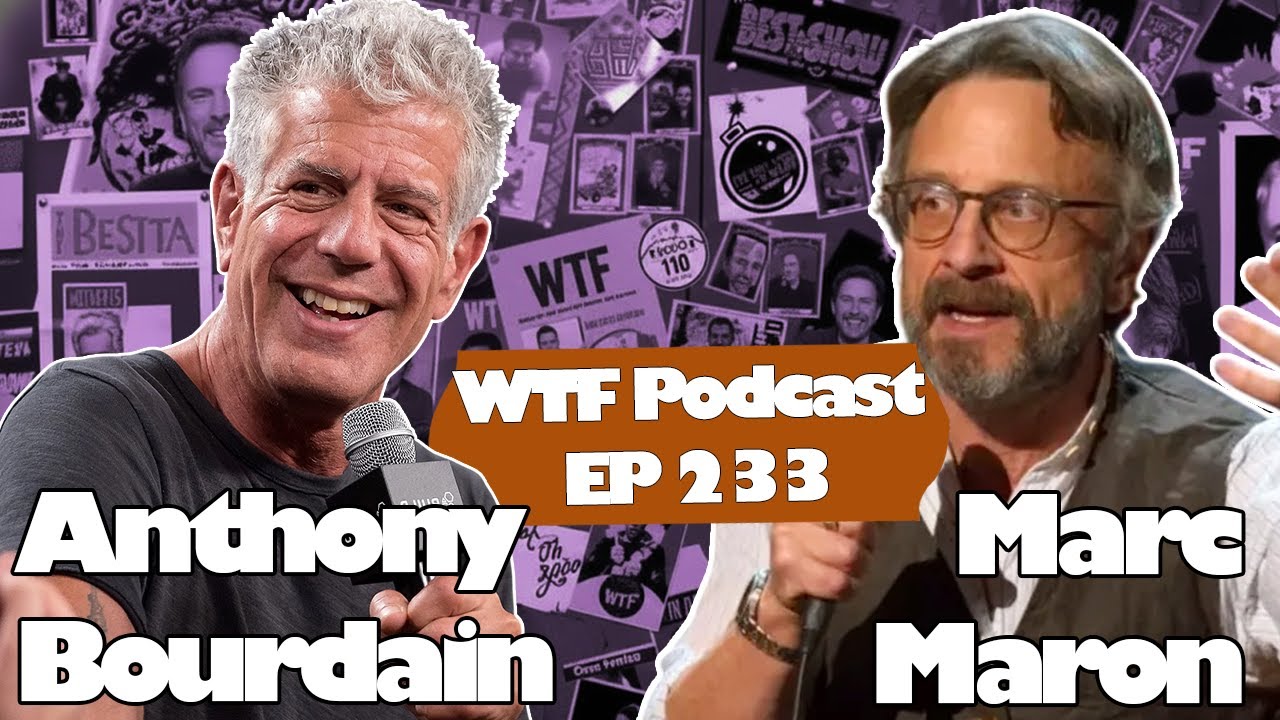 Marc Maron Talks Food, Travel, and Storytelling with Anthony Bourdain | WTF Podcast