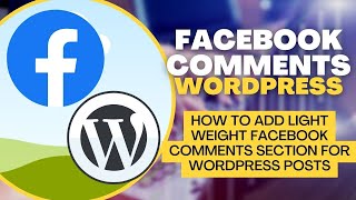 How to add Light weight Facebook comments section for WordPress Posts screenshot 1