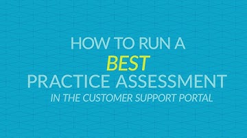 How to run a Best Practice Assessment (BPA)