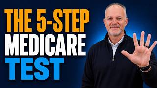 The 5-Step Medicare Test: Avoid a 2026 Financial Disaster