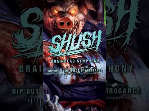 SHUSH "VOW OF SILENCE" OUT NOW!