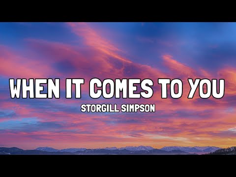 Sturgill Simpson - When It Comes To You (Lyrics)