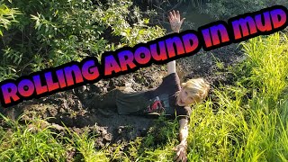 Rolling around in mud!!!!!!!
