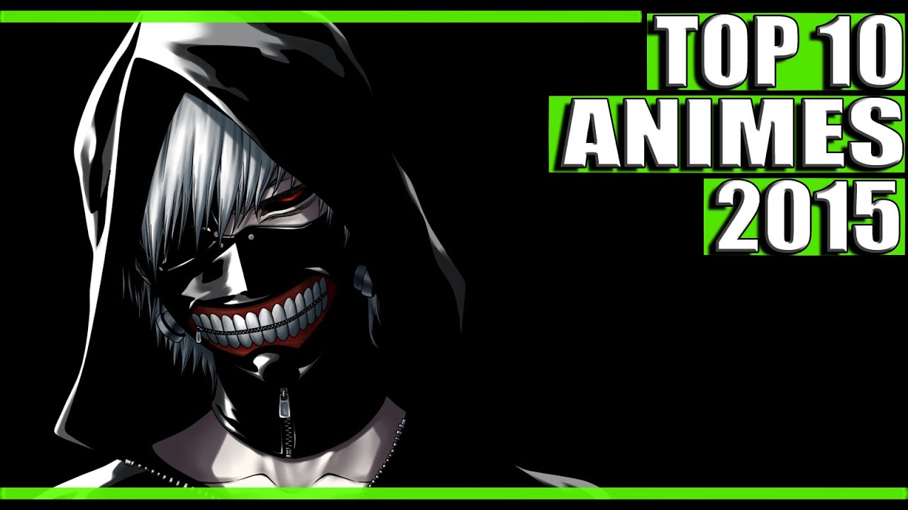 Los 10 mejores Animes del 2015  | Top 10
