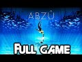 ABZU - Gameplay Walkthrough Full Game [ULTRA 4K 60FPS] UNDERWATER WORLD