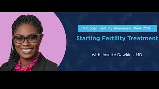 Starting Fertility Treatment