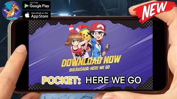 POCKET HERE WE GO (ENG) 2022 New-Online Pokemon-Game Mobile Android-Gameplay