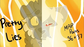 Pretty Lies- OC MAP Parts 36 and 37