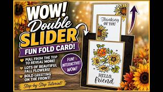 Double Slider WOW Fun Fold Card