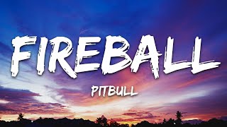 Pitbull - Fireball (Lyrics) ft. John Ryan Resimi