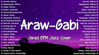 Playlist Opm Jazz Cover  Arawgabi Ipagpatawad Mo  Best Opm Tagalog Love  2026  New Hits