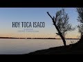 "HOY TOCA ISACO" (Documental, 76 min) Dirección: Ignacio Blaconá