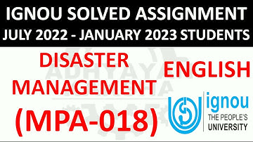 MPA 018 (ENGLISH) DISASTER MANAGEMENT - IGNOU SOLVED ASSIGNMENT 2022-2023 - JULY 2022 - JANUARY 2023