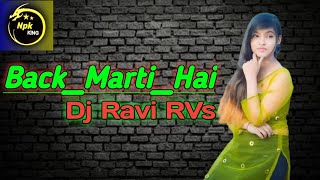 Backmartihai-Desitronictaporimixdeejravirvs Ft Nikhil Dj Npk