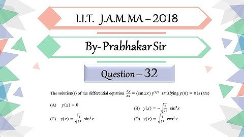 IIT JAM 2018 Mathematics Question 32 | Differential Equation | By Prabhakar Sir