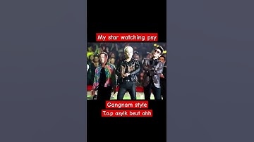 Thumbnail of My star's watching Psy Gangnam style #kpop #bigbang #taeyang #choiseunghyun #gdragon #daesung