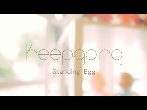 (+) Standing EGG - Keep Going