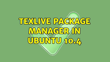 Texlive package manager in Ubuntu 10.4