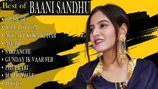 Best of Baani Sandhu songs | Latest punjabi songs Baani Sandhu | All hits of Baani Sandhu songs