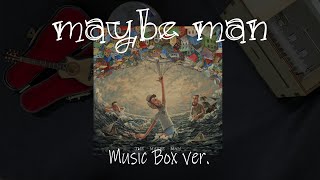 Maybe Man (오르골Music Box ver.) - AJR