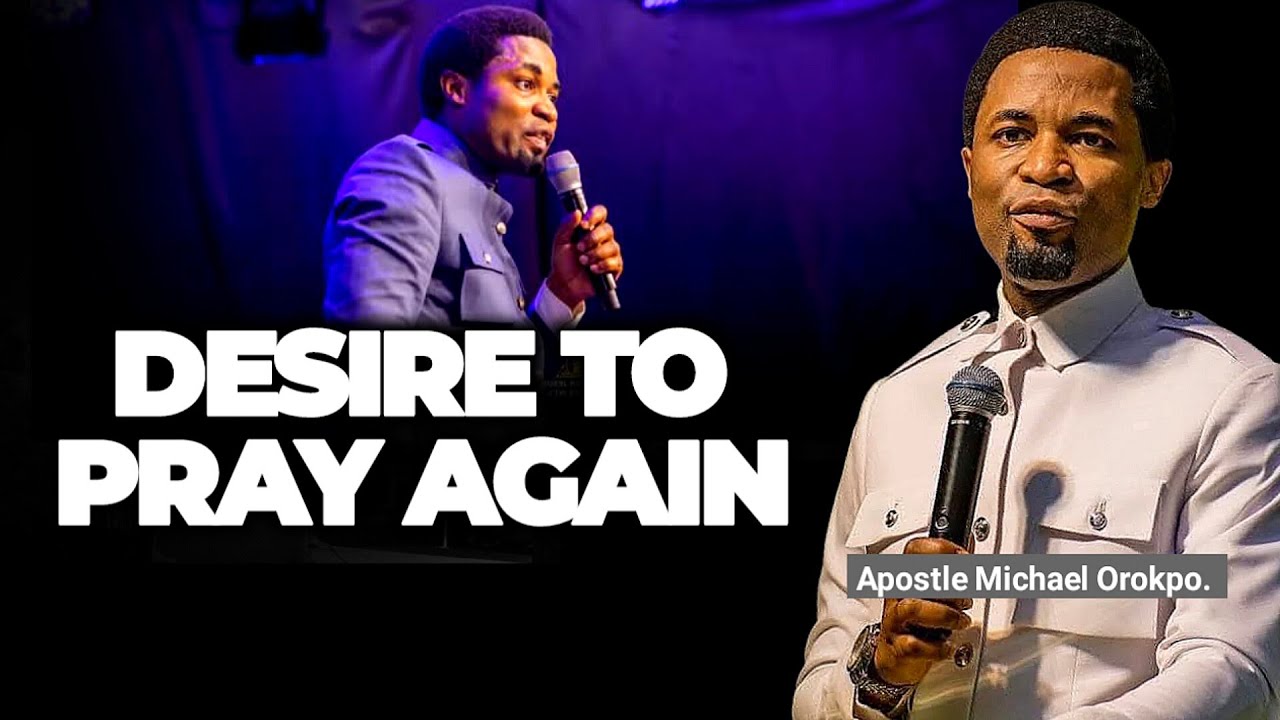 Сосредоточьтесь на этом во время молитвы — Апостол Майкл Орокпо