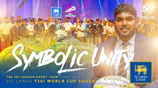 Symbolic Unity: The Sri Lankan Rugby Team joins to wish the Sri Lanka T20I World Cup squad.