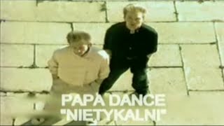 Papa Dance - Nietykalni (Official Music Video)