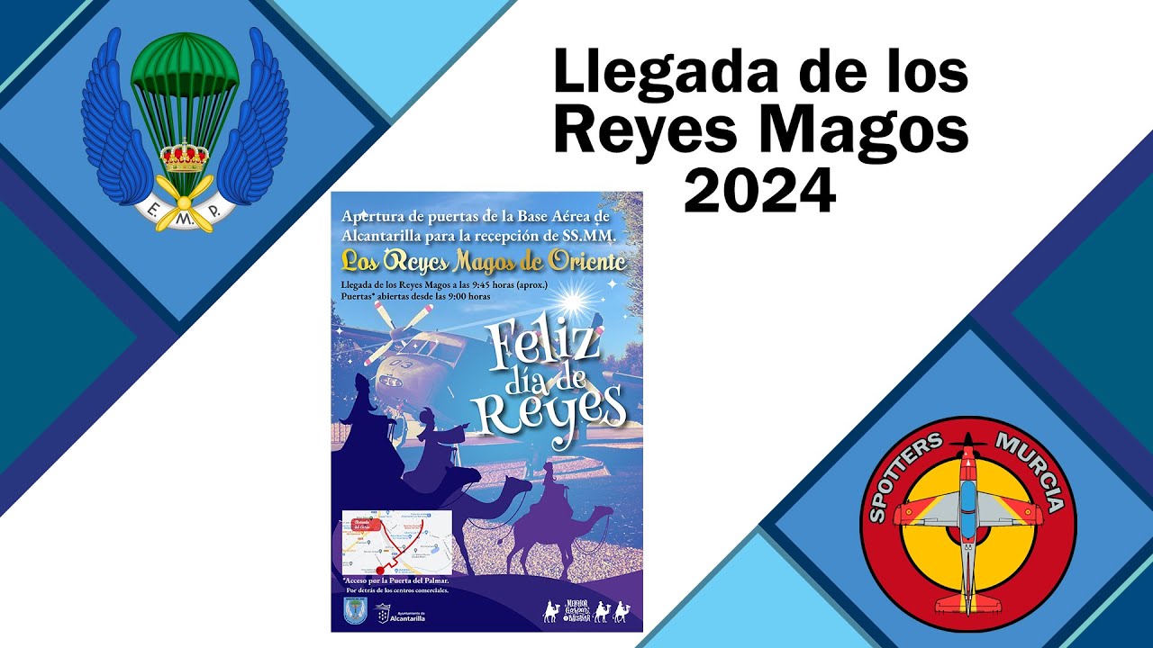 Llegada de SSMM los Reyes Magos a la Base de Alcantarilla - YouTube
