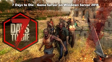 7 Days to Die - Game Server on Azure Market for Windows Server 2016