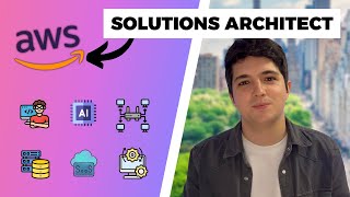 AWS Solutions Architect 🤖 El trabajo de un arquitecto de soluciones
