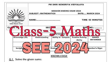 CLASS-5 Maths (3) / SEE 2024 / Annual Exam Question Paper / TERM-2/ KV CBSE /Kendriya Vidyalaya